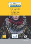 Lecture CLE en français facile Niveau 1 (700 Mots): La reine Margot - Livre + audio téléchargeable купить