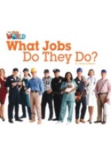 Our World Readers Level 2: What Jobs Do They Do (Big Book) купить