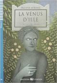 Teen ELI Readers Niveau 3:  La Venus d'Ile + downloadable audio купить