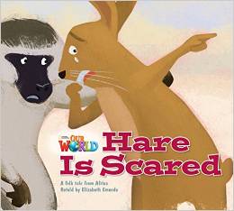 Our World Readers Level 2: Hare is Scared купить