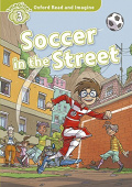 Oxford Read and Imagine Level 3 Soccer in the Street Audio CD Pack купить