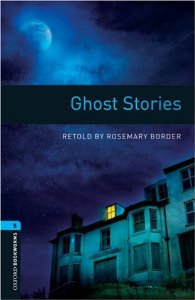 Oxford Bookworms Library Stage 5 (Upper-Intermediate) Ghost Stories купить