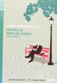 Letture Graduate ELI Giovani Adulti: Novelle per un anno - Una scelta + CD купить