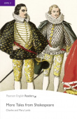 Penguin Readers Level 5 (Upper-Intermediate) More Tales from Shakespeare (with MP3) купить