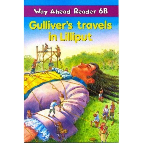 Way Ahead Readers 6B Gulliver's travels in Lilliput купить