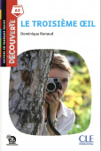 Lecture Decouverte: Niveau 4(A2): Troisieme Oeil + Audio купить
