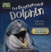 Discover Our Amazing World CLIL Readers The Bottlenose Dolphin Teacher's CD-ROM купить