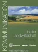 Kommunikation im Beruf : Kommunikation in der Landwirtschaft - Kursbuch mit Gloss купить