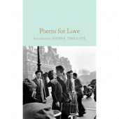 Macmillan Collector's Library: various. Poems for Love: Anthology  (HB) купить