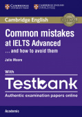 Common Mistakes at IELTS Advanced Paperback with IELTS Academic Testbank купить