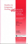 Studies in Language Testing: Advancing the Field of Language Assessment : Papers from TIRF Doctoral Dissertation Grantees купить