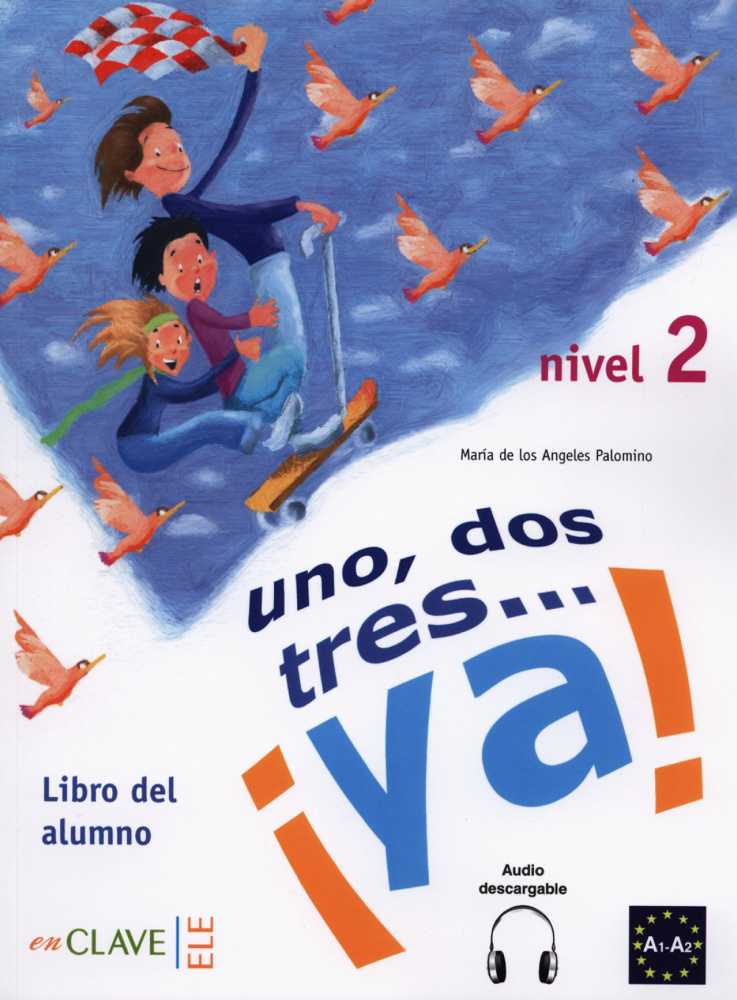 Uno, dos, tres... ya! 2 Libro del alumno + CD online купить