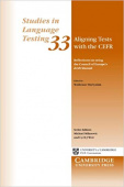 Studies in Language Testing:  Aligning Tests with the Cefr: Reflections on Using the Council of Europe's Draft Manual купить