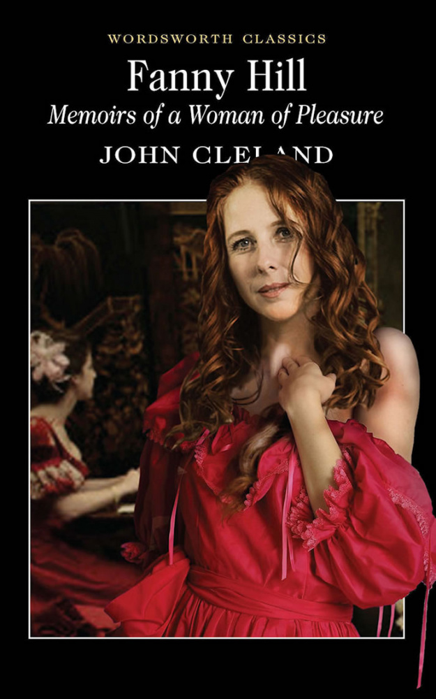 Cleland J. Fanny Hill - Memoirs Of A Woman Of Pleasure купить