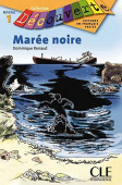 Lecture Decouverte: Niveau 1: Maree noire - Livre купить