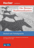 Leichte Literatur A2: Die Bremer Stadtmusikanten, Rotkäppchen und Aschenputtel neu  mit Audios online купить