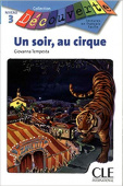 Lecture Decouverte: Niveau 3: Un soir au cirque - Livre купить