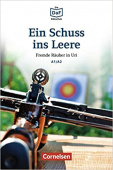 Die DaF-Bibliothek A1/A2: Ein Schuss ins Leere. Fremde Räuber in Uri mit Audios online купить