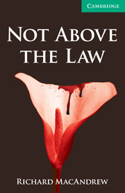 Cambridge English Readers Level 3 Not Above the Law купить