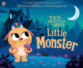 Ten Minutes to Bed: Little Monster купить