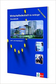 Wirschaftsdeutsch für Anfänger - Grundstufe Lehr-Arbeitsbuch купить