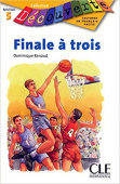 Lecture Decouverte: Niveau 5 Finale A Trois - Livre купить