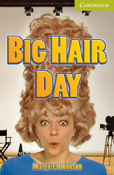 Cambridge English Readers Starter Level Big Hair Day купить