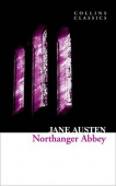 Collins Classics: Austen Jane. Northanger Abbey купить