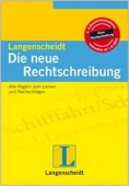 Langenscheidt Die neue Rechtschreibung: Alle Regeln zum Lernen und Nachschlagen купить