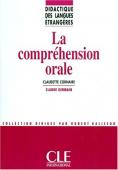 Didactique des langues etrangeres: La comprehension orale - Livre купить