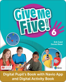 Give Me Five! 6 DIGITAL Pupils Book and Digital Activity Book with Navio App купить
