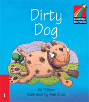 Cambridge Storybooks Level 1 Dirty Dog: Bill Graham купить