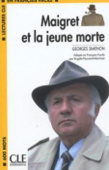 Lectures CLE en français facile Niveau 1 (600 Mots): Maigret et la jeune morte - Livre купить