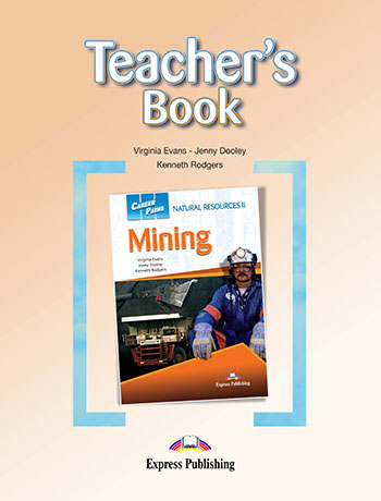 Career Paths: Natural Resources II - Mining Teacher's Book купить