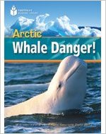 Fotoprint Reading Library A2 Arctic Whale Danger! with CD-ROM купить