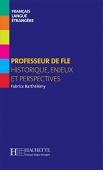 Collection F : Professeur du FLE - Histoire, enjeux et perspectives купить