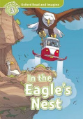 Oxford Read and Imagine Level 3 The Eagle's Nest Audio CD Pack купить
