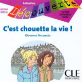 Lecture Decouverte: Niveau Intro C'est chouette la vie! Audio CD купить