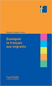 Collection F : Enseigner le francais aux migrants купить