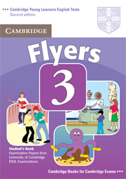 Cambridge Young Learners English Tests (Second Edition) Flyers 3 Student's Book купить