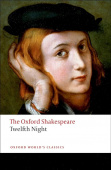 Oxford World's Classics: Twelfth Night, or What You Will: The Oxford Shakespeare купить