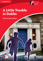 Cambridge Discovery Readers Level 1 A Little Trouble in Dublin купить
