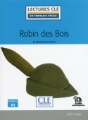 Lecture CLE en français facile Niveau 2 (900 Mots): Robin des bois - Livre + audio téléchargeable купить
