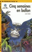 Lectures CLE en français facile Niveau 1 (600 Mots): Cinq Semaines En Ballon (French Edition) купить