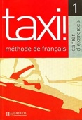 Taxi! 1 - Cahier d'exercices купить