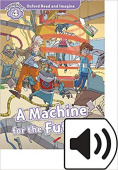 Oxford Read and Imagine Level 4 A Machine for the Future with MP3 download купить