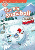 Oxford Read and Imagine Level 2 The Big Snowball купить