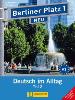 Berliner Platz NEU 1 Lehr- und Arbeitsbuch Teil 2 mit Audio-CD und "Im Alltag EXTRA" купить