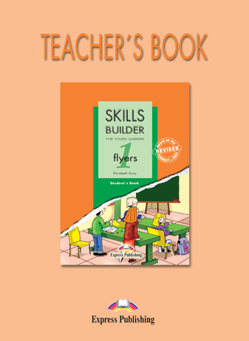 Skills Builder Flyers 1 Teacher's Book купить