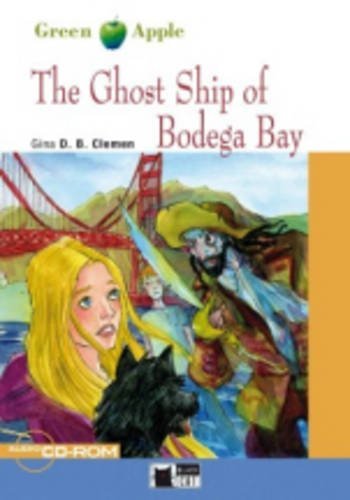 Green Apple Starter: The Ghost Ship of Bodega Bay with Audio / CD-ROM купить